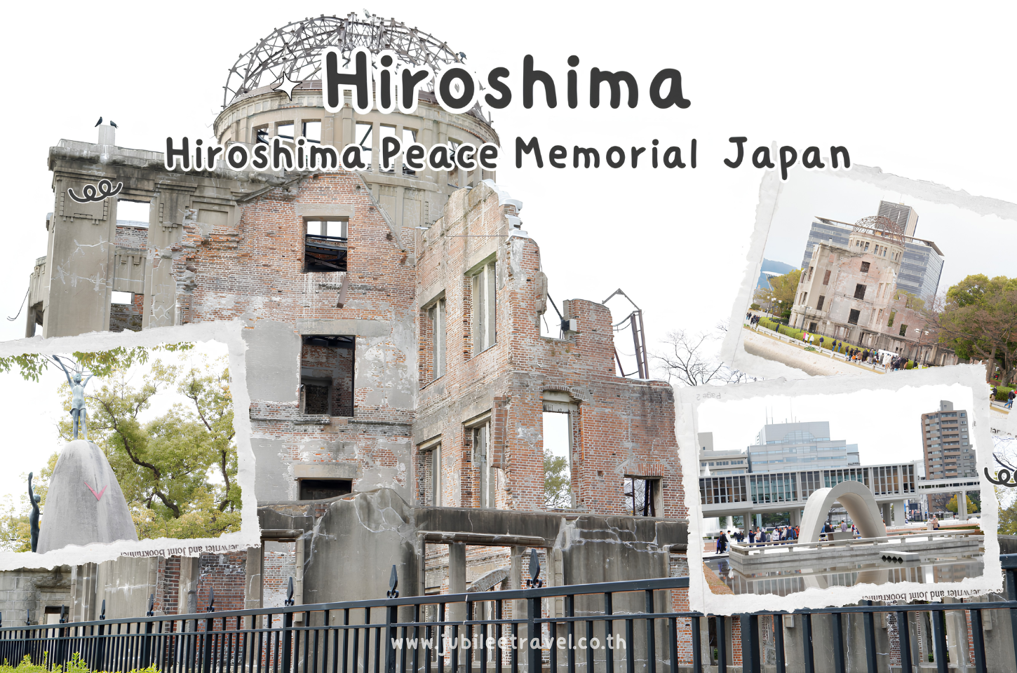 Japan:Hiroshima Peace Memorial – อนุสรณ์สถานสันติภาพและพิพิธภัณฑ์ฮิโรชิมะ